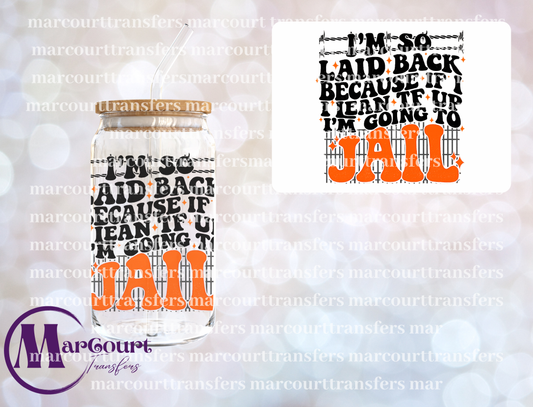 I'M SO LAID BACK-UV DTF CUP WRAP