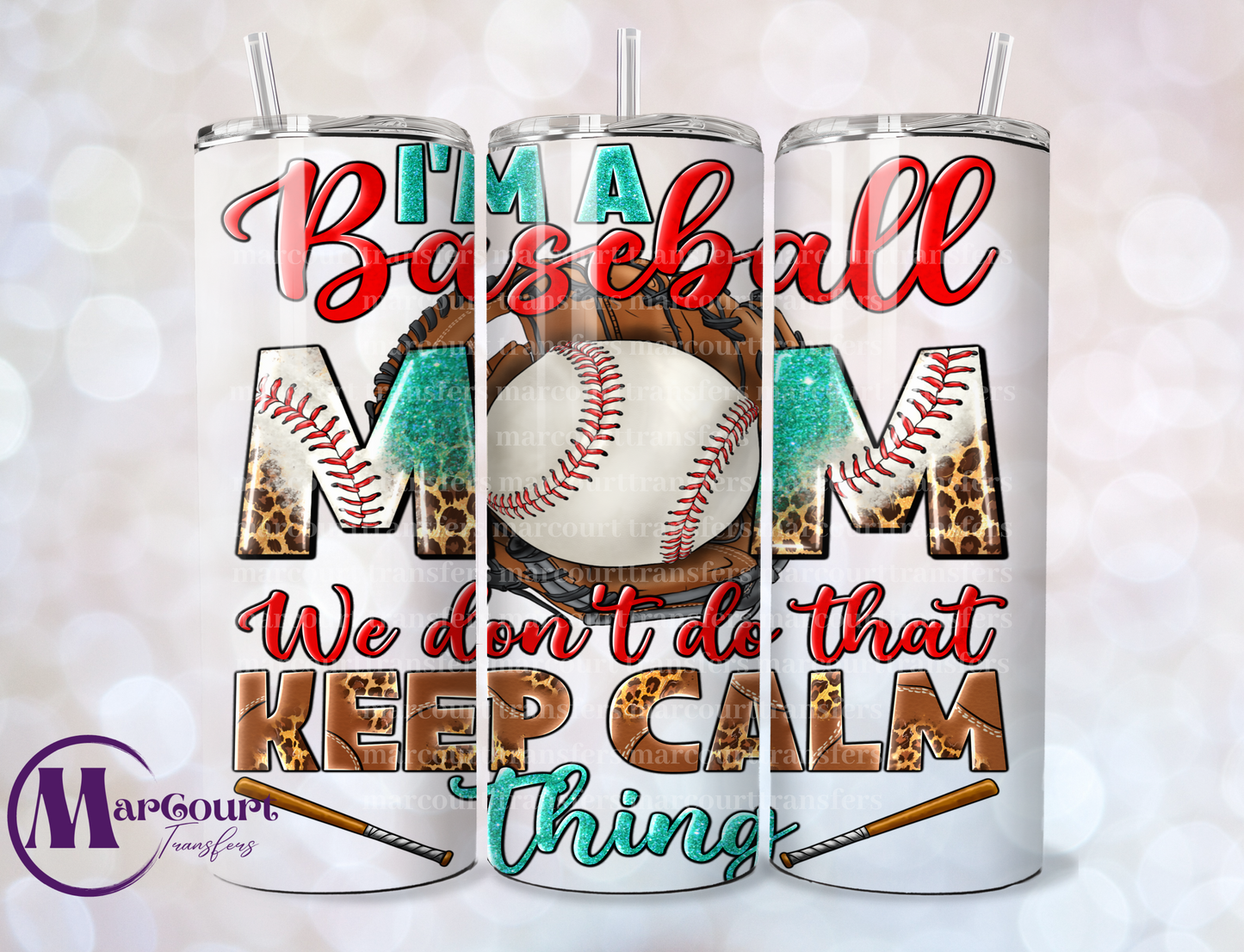 I AM A BASEBALL MOM-SKINNY TUMBLER TRANSFER