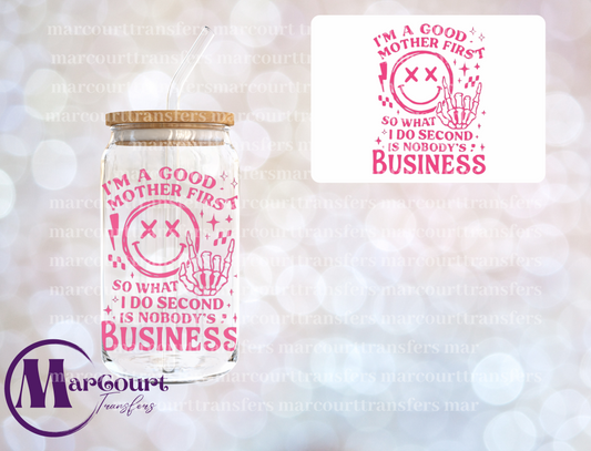 I'M A GOOD MOTHER FIRST-DECAL-UV DTF CUP WRAP
