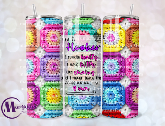 I AM A HOOKER CROCHET-20 OZ-UV DTF CUP WRAP