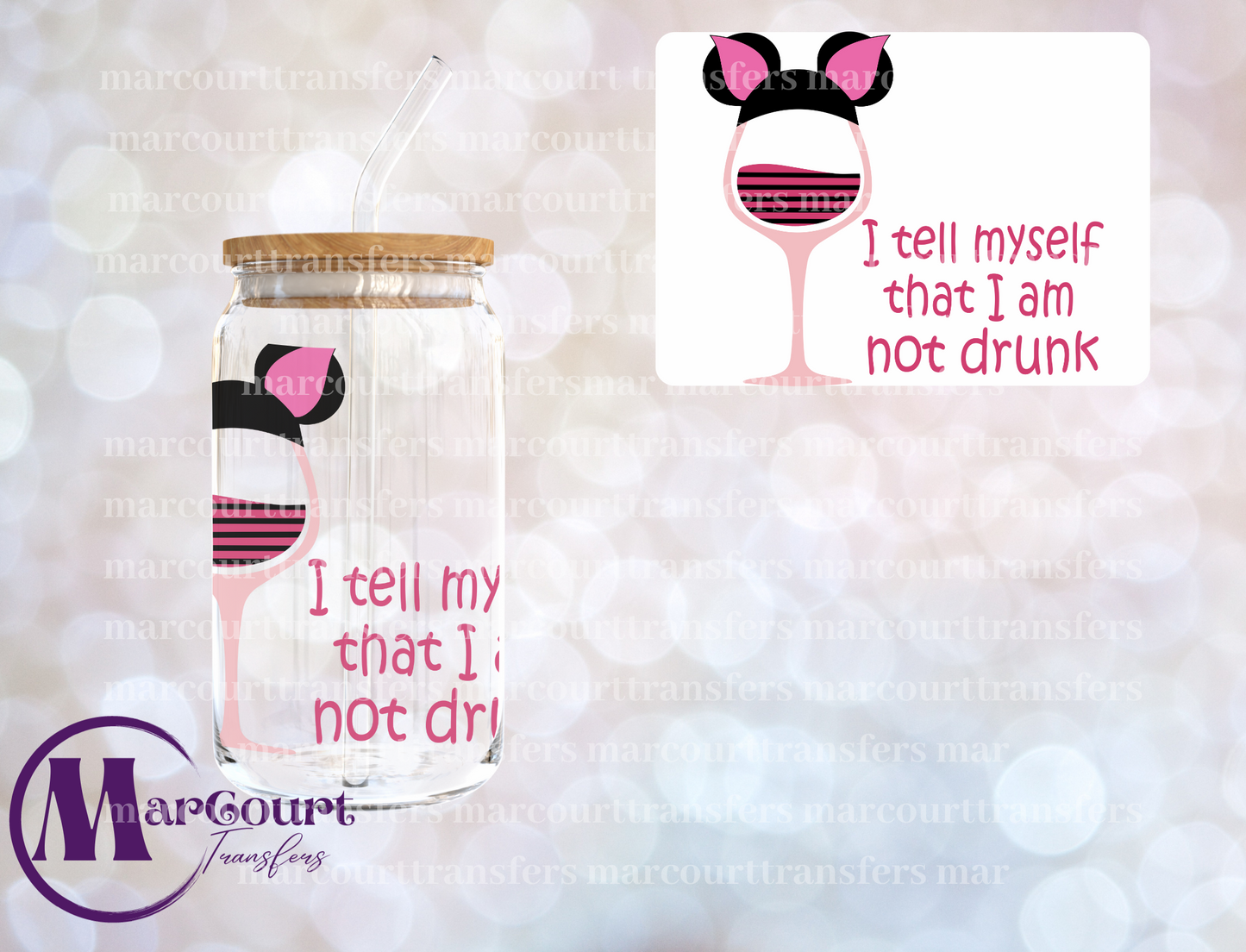 I TELL MYSELF I AM NOT DRUNK-DECAL-UV DTF CUP WRAP