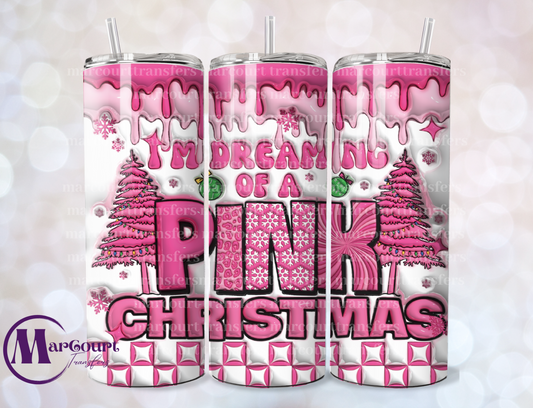 I'M DREAMING OF A PINK CHRISTMAS INFLATED-SKINNY TUMBLER TRANSFER