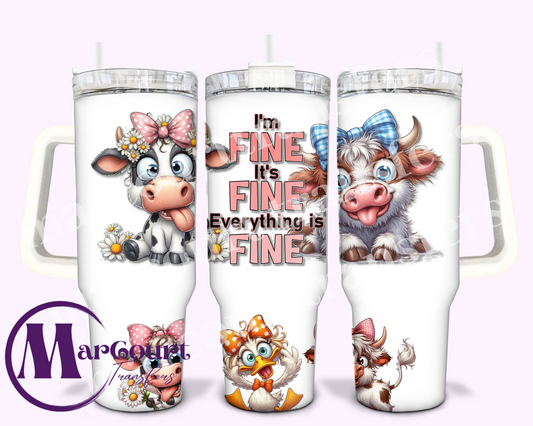 I'M FINE SILLY COWS-40 0Z-UV DTF CUP WRAP