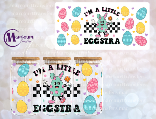 I'M A LITTLE EGGSTRA-16 0Z-UV DTF CUP WRAP