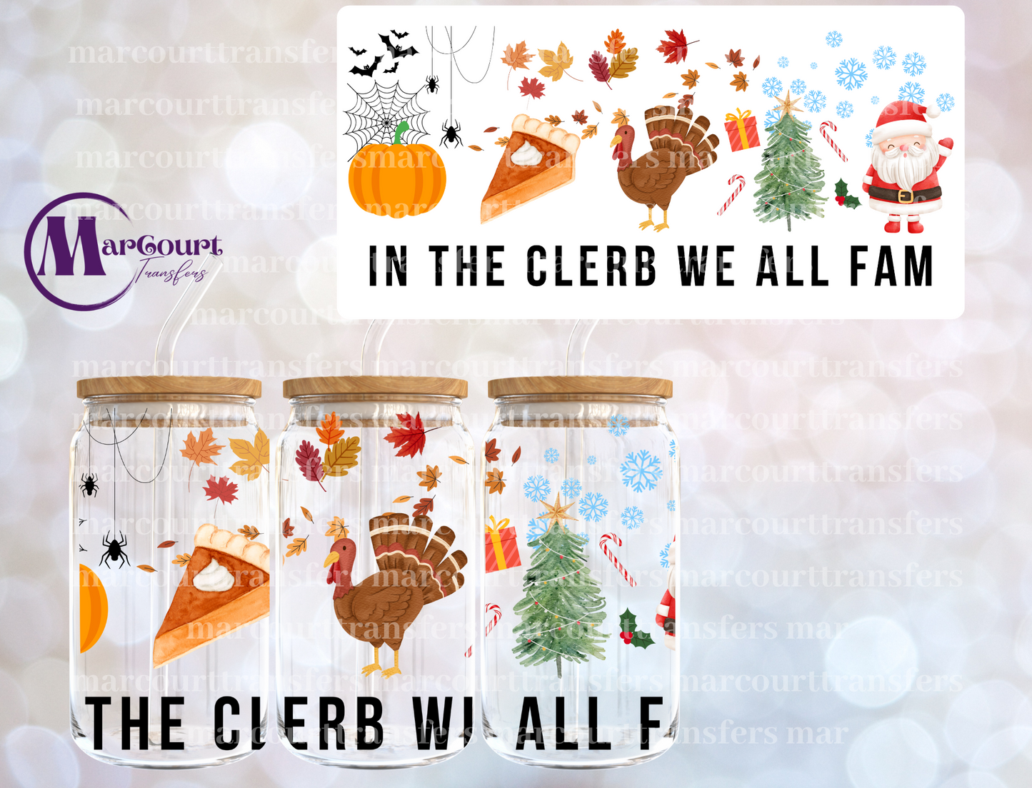 IN THE CLERB WE ALL FAM HOLIDAYS-16 0Z-UV DTF CUP WRAP