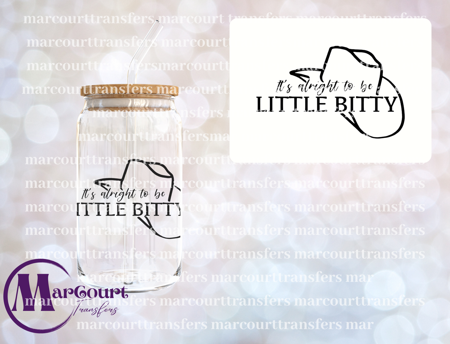 IT'S ALRIGHT TO BE LITTLE BITTY-UV DTF CUP WRAP