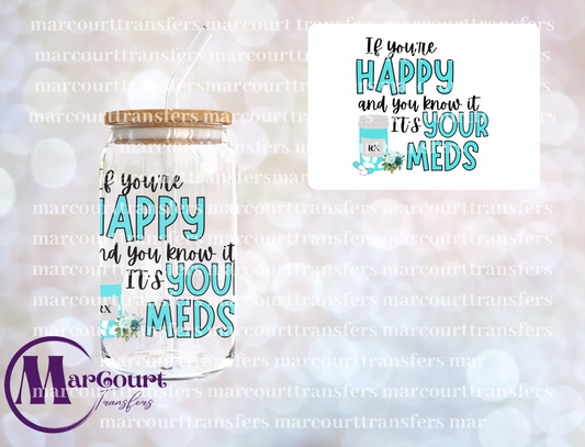 IT'S YOUR MEDS-DECAL-UV DTF CUP WRAP