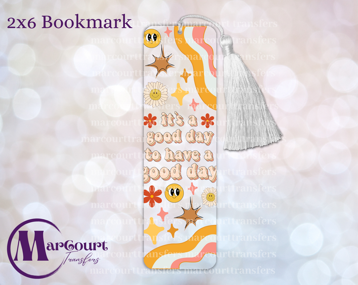 ITS A GOOD DAY TO HAVE A GOOD DAY-UV BOOKMARK