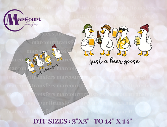 DTF-JUST A BEER GOOSE