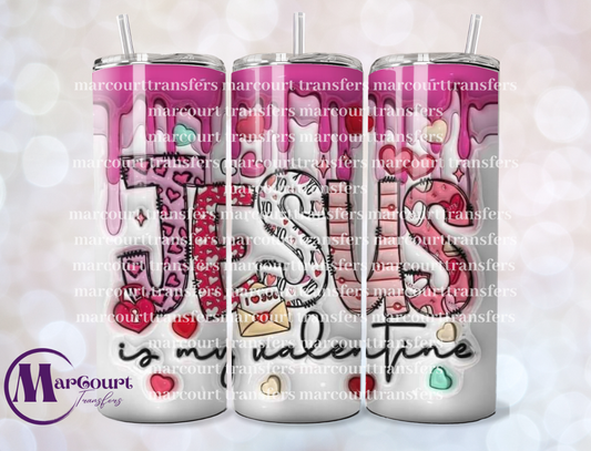 JESUS IS MY VALENTINE-20-SKINNY TUMBLER TRANSFER (SUBLIMATION)