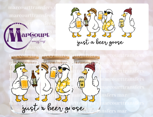 JUST A BEER GOOSE-16 0Z-UV DTF CUP WRAP