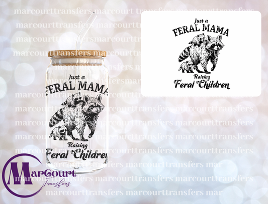 JUST A FERAL MAMA-DECAL-UV DTF CUP WRAP