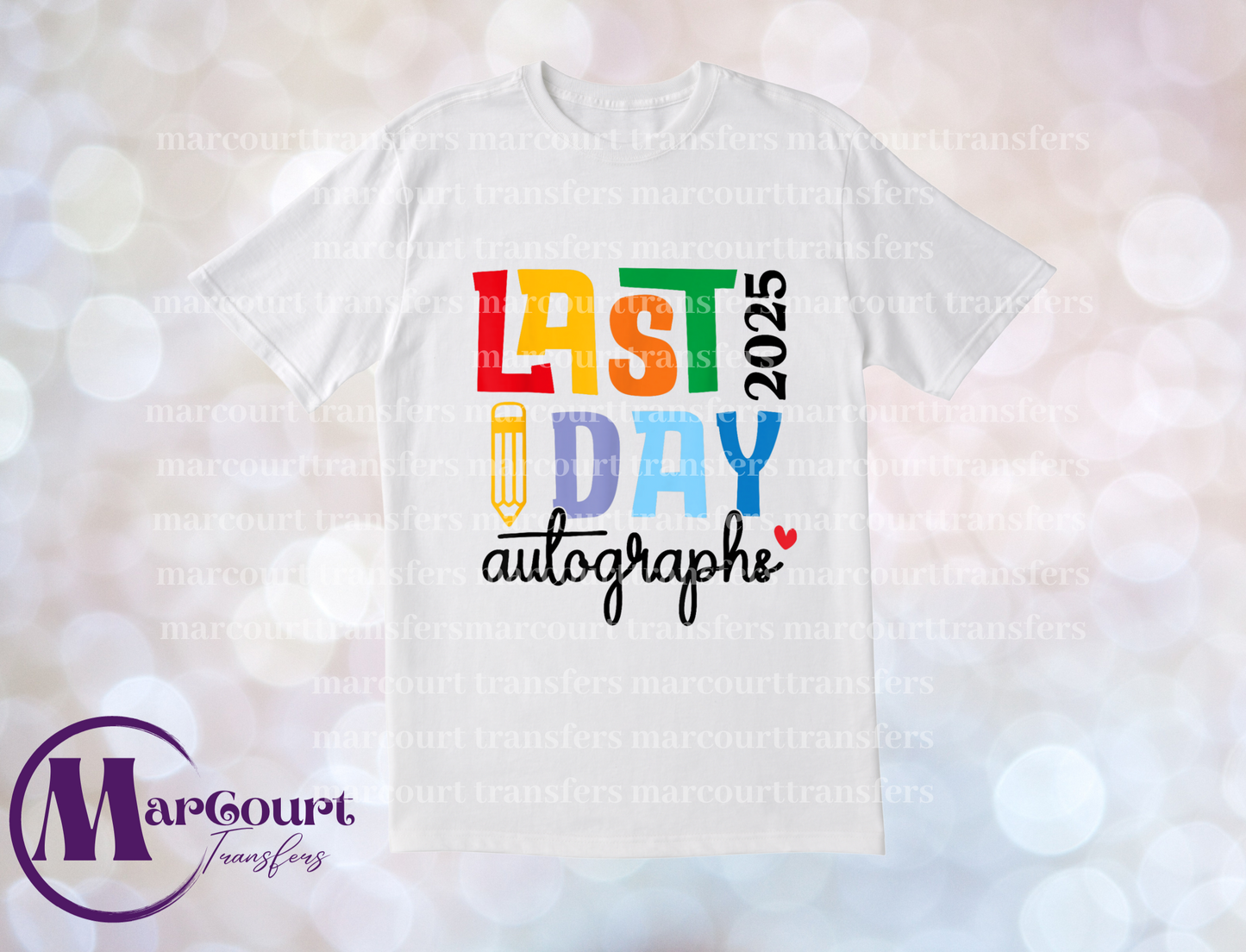 LAST DAY T-SHIRT SUBLIMATION TRANSFER