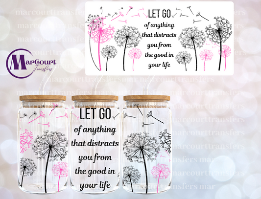 LET GO OF ANYTHING THAT DISTRACTS YOU-16 0Z-UV DTF CUP WRAP