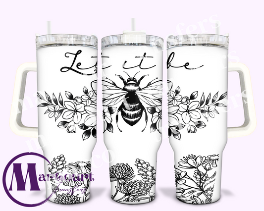 LET IT BEE-40 0Z-UV DTF CUP WRAP