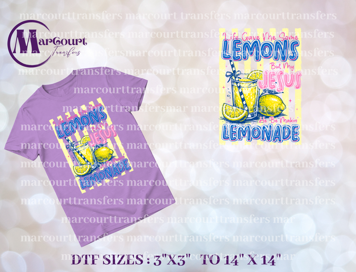 DTF-LIFE GAVE ME LEMONS JESUS MAKIN LEMONADE