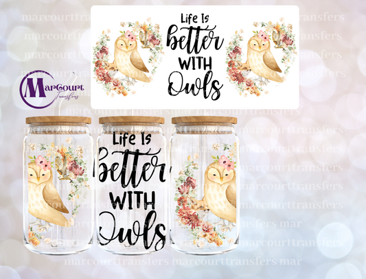 LIFE IS BETTER WITH OWLS-16 0Z-UV DTF CUP WRAP