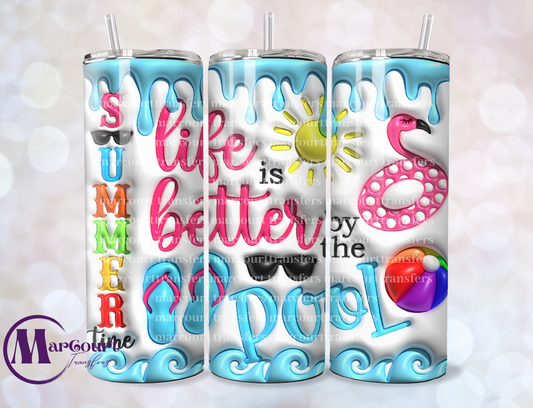 LIFE IS BETTER BY THE POOL-SKINNY TUMBLER TRANSFER