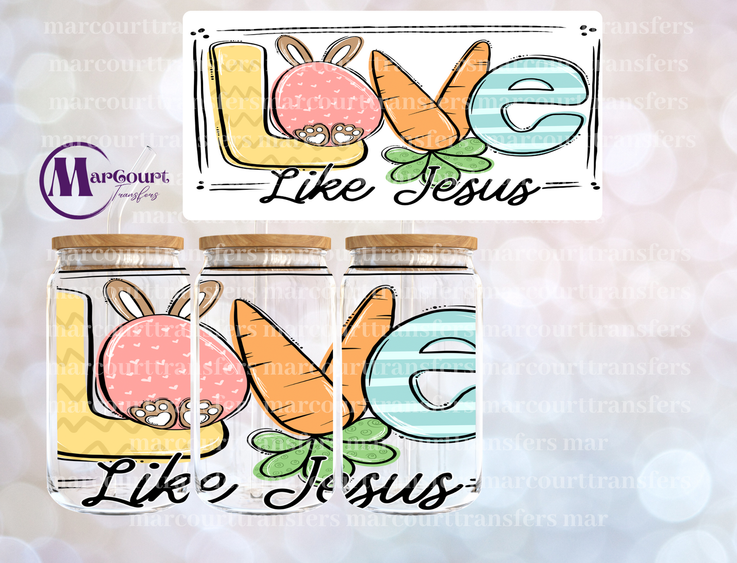 LOVE LIKE JESUS-16 0Z-UV DTF CUP WRAP