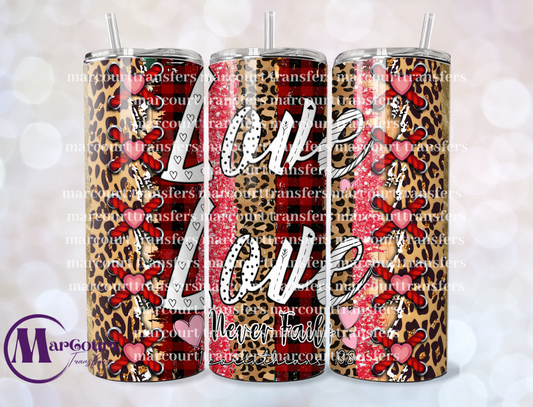 LOVE NEVER FAILS WESTERN-20-SKINNY TUMBLER TRANSFER (SUBLIMATION)