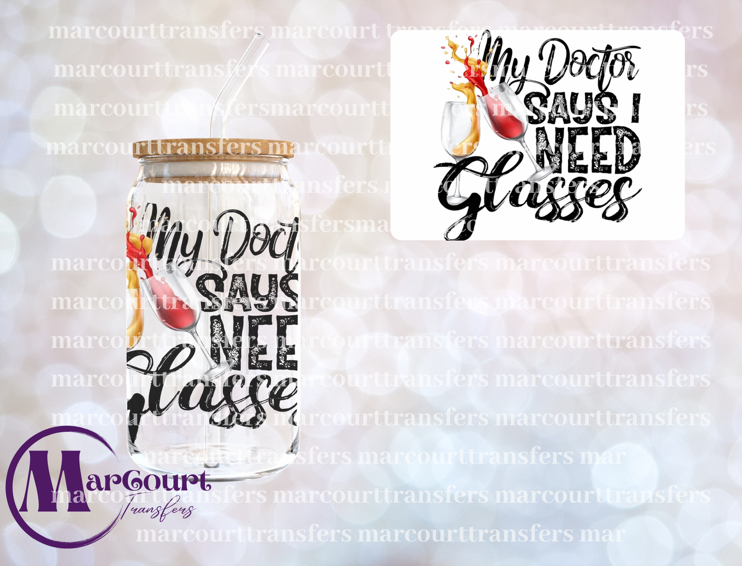 MY DR SAYS I NEED GLASSES-DECAL-UV DTF CUP WRAP