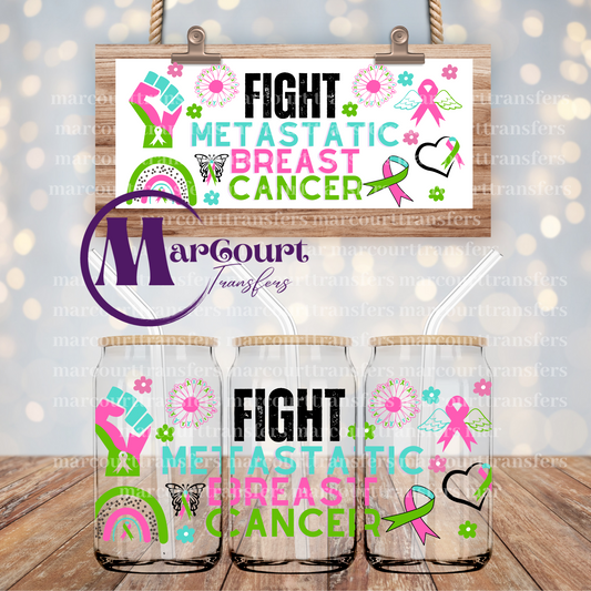 METASTATIC BREAST CANCER AWARENESS-16 0Z-UV DTF CUP WRAP