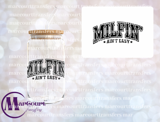 MILFIN AIN'T EASY-UV DTF CUP WRAP