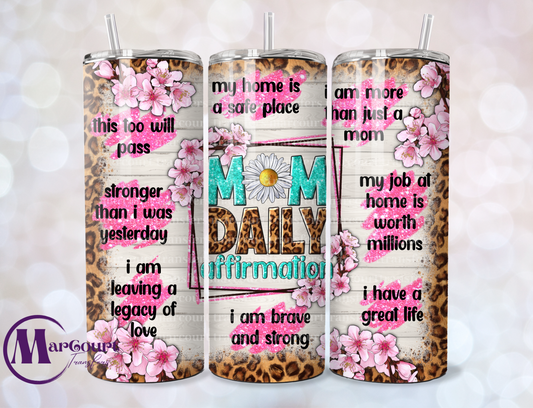 MOM DAILY AFFIRMATIONS 2-SKINNY TUMBLER TRANSFER