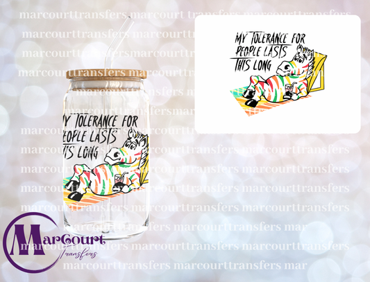 MY TOLERANCE FOR PEOPLE LASTS THIS LONG-DECAL-UV DTF CUP WRAP