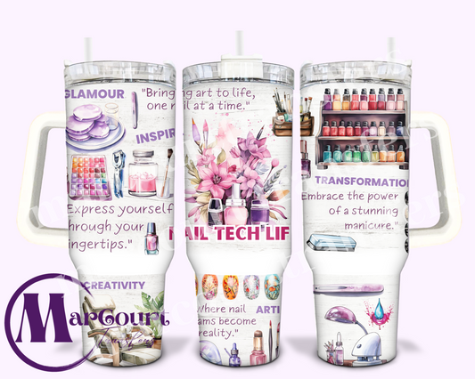 NAIL TECH LIFE-40 0Z-SUBLIMATION TUMBLER TRANSFER