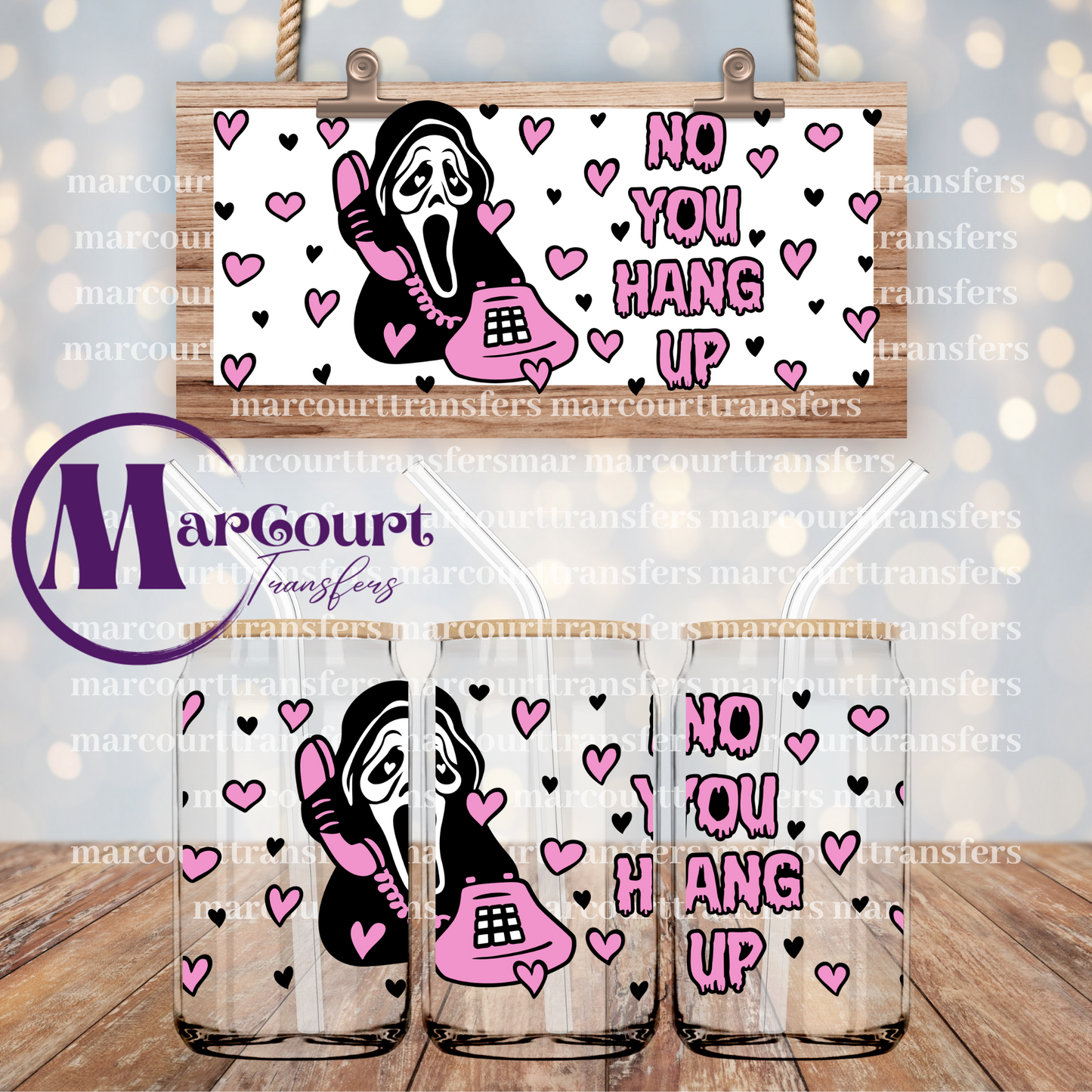 NO, YOU HANG UP-16 0Z-UV DTF CUP WRAP