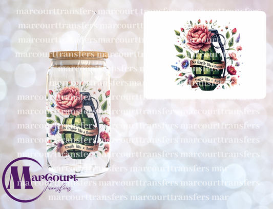 NOT FRAGILE LIKE A FLOWER-DECAL-UV DTF CUP WRAP
