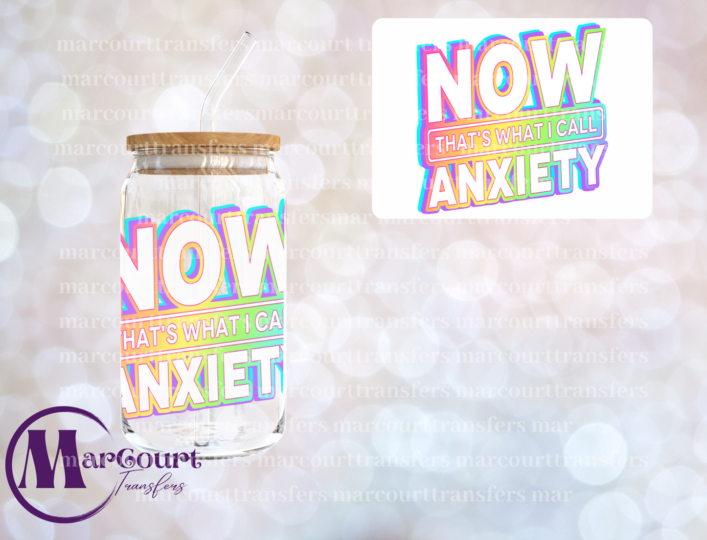 NOW THAT'S WHAT I CALL ANXIETY-DECAL-UV DTF CUP WRAP