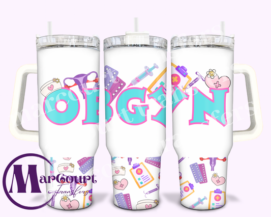 OBGYN-40 0Z-SUBLIMATION TUMBLER TRANSFER
