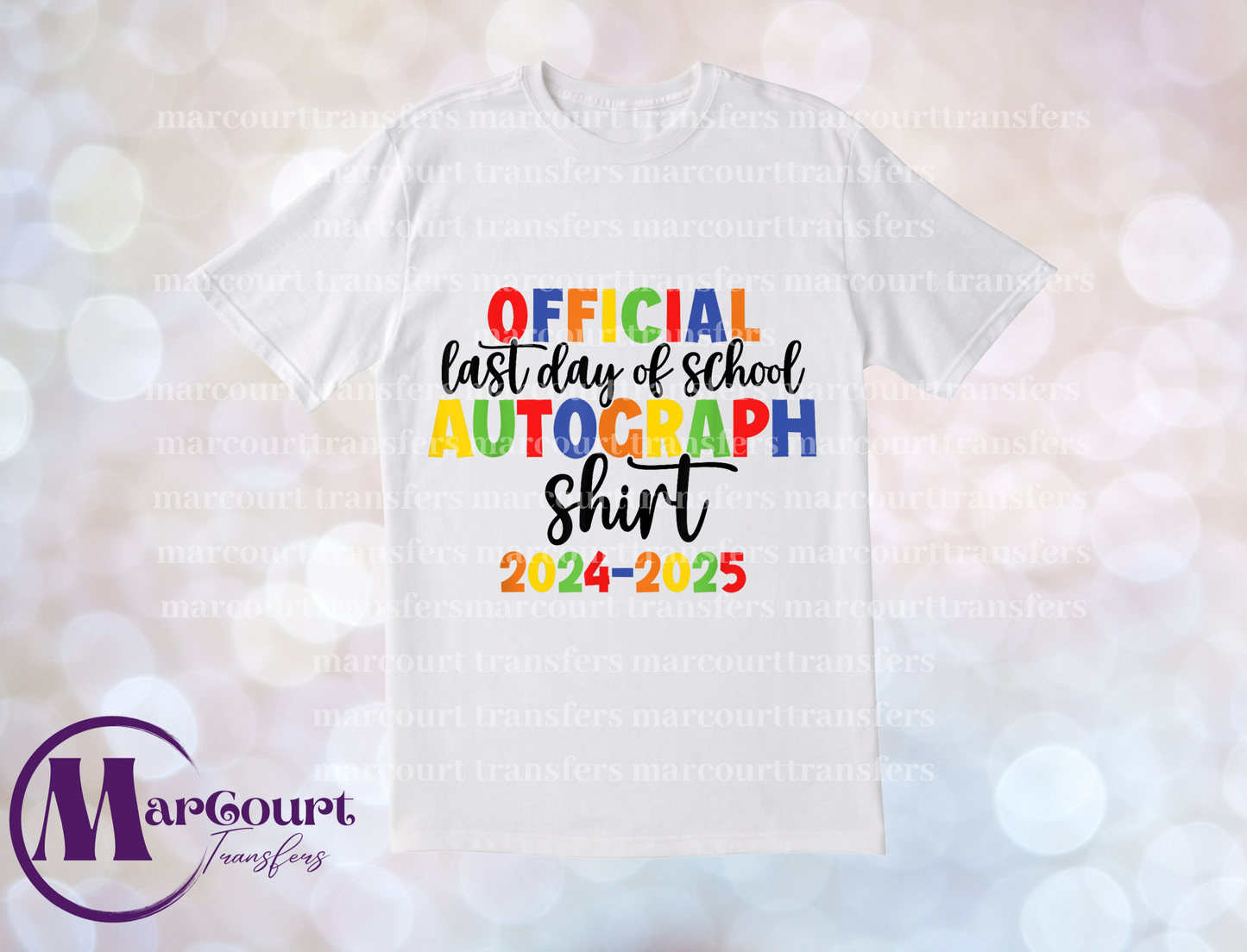 OFFICIAL LAST DAY OF SCHOOL T-SHIRT SUBLIMATION TRANSFER