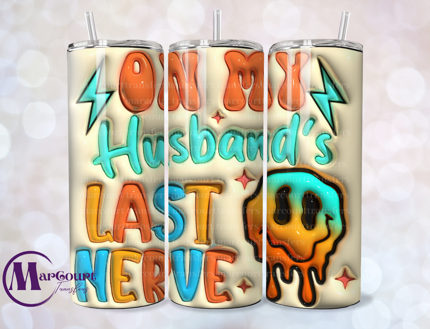 ON MY HUSBAND'S LAST NERVE -SKINNY TUMBLER TRANSFER