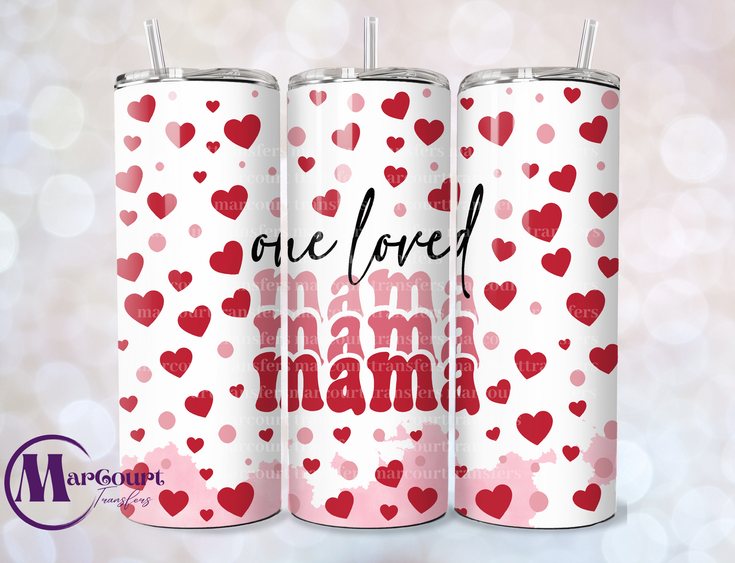 ONE LOVED MAMA MAMA MAMA-SKINNY TUMBLER TRANSFER