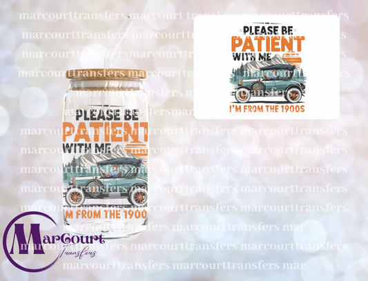 PLEASE BE PATIENT WITH ME-DECAL-UV DTF CUP WRAP