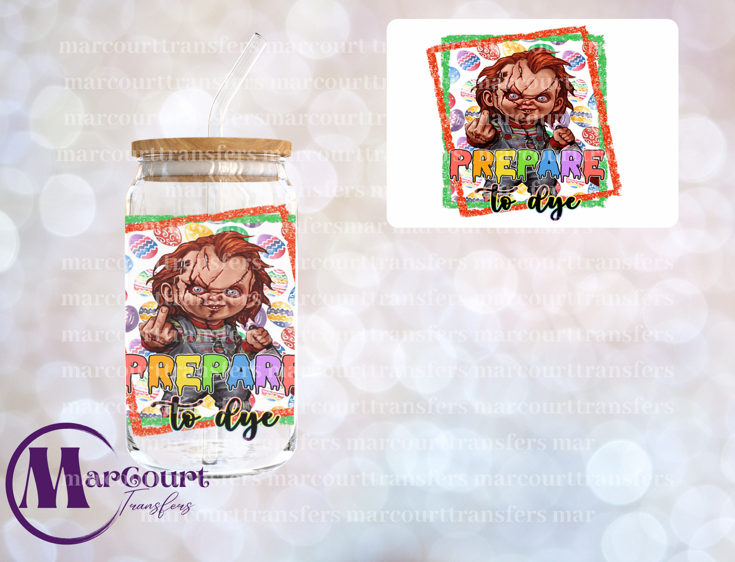 PREPARE TO DYE CHUCKY-UV DTF CUP WRAP