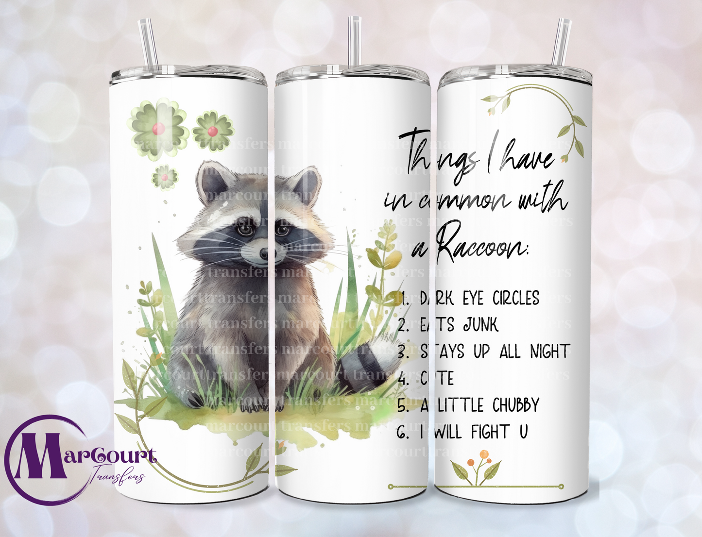 THINGS I HAVE IN COMMON WITH A RACCOON-20 OZ-UV DTF CUP WRAP