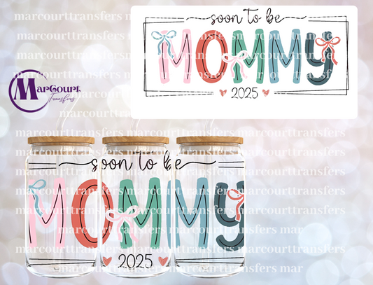 SOON TO BE MOMMY 2025-16 0Z-UV DTF CUP WRAP