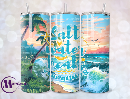 SALT WATER HEALS EVERYTHING-20 OZ-UV DTF CUP WRAP