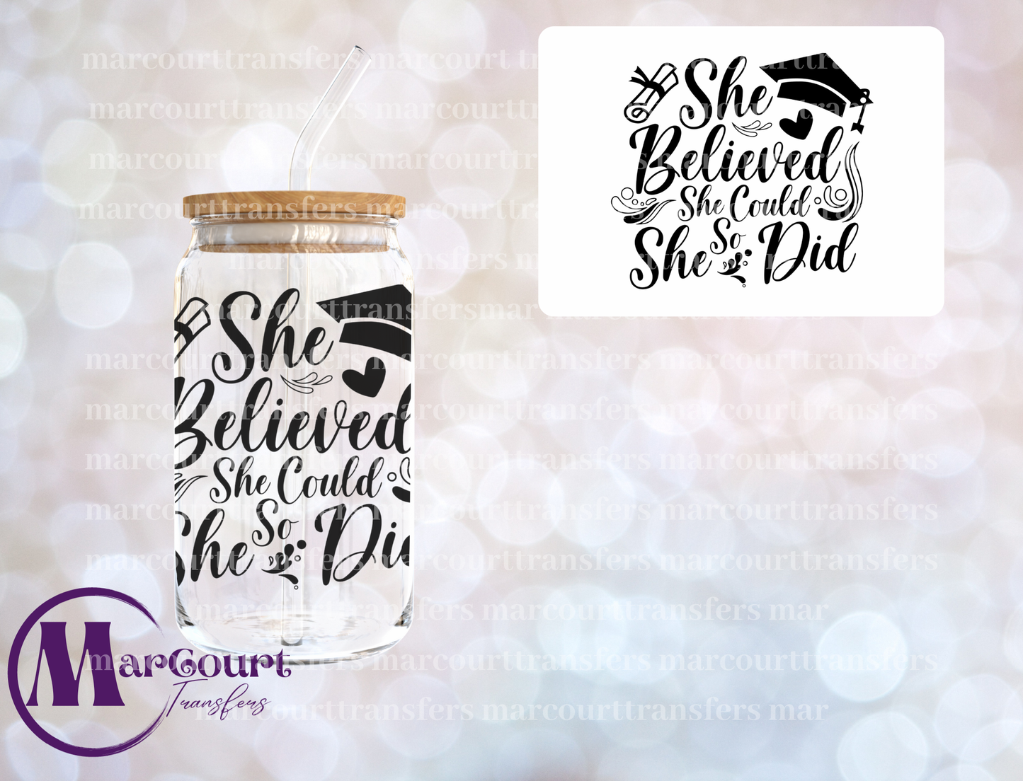 SHE BELIEVED SHE COULD SO SHE DID GRAD CAP-DECAL-UV DTF CUP WRAP