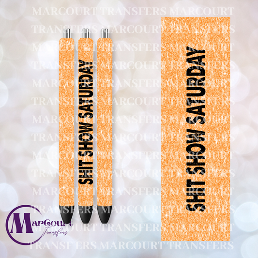 SHIT SHOW SATURDAY PEN-UV PEN WRAP
