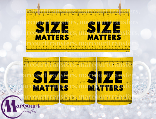 SIZE MATTERS-MUG TRANSFER