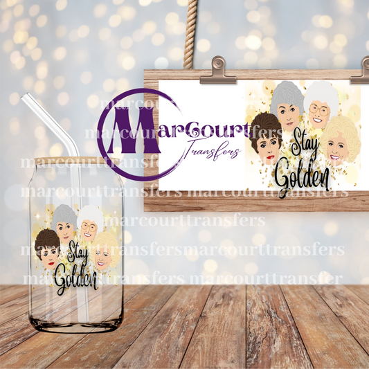 STAY GOLDEN GOLDEN GIRLS-DECAL-UV DTF CUP WRAP