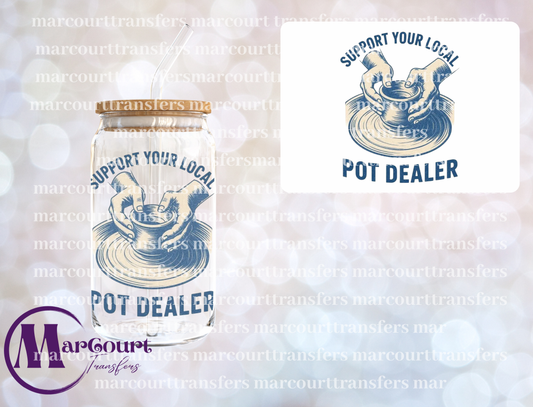 SUPPORT YOUR LOCAL POT DEALER-DECAL-UV DTF CUP WRAP