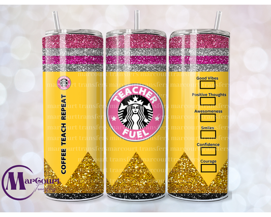 TEACHER FUEL PENCIL (GLITTER)-SKINNY TUMBLER TRANSFER