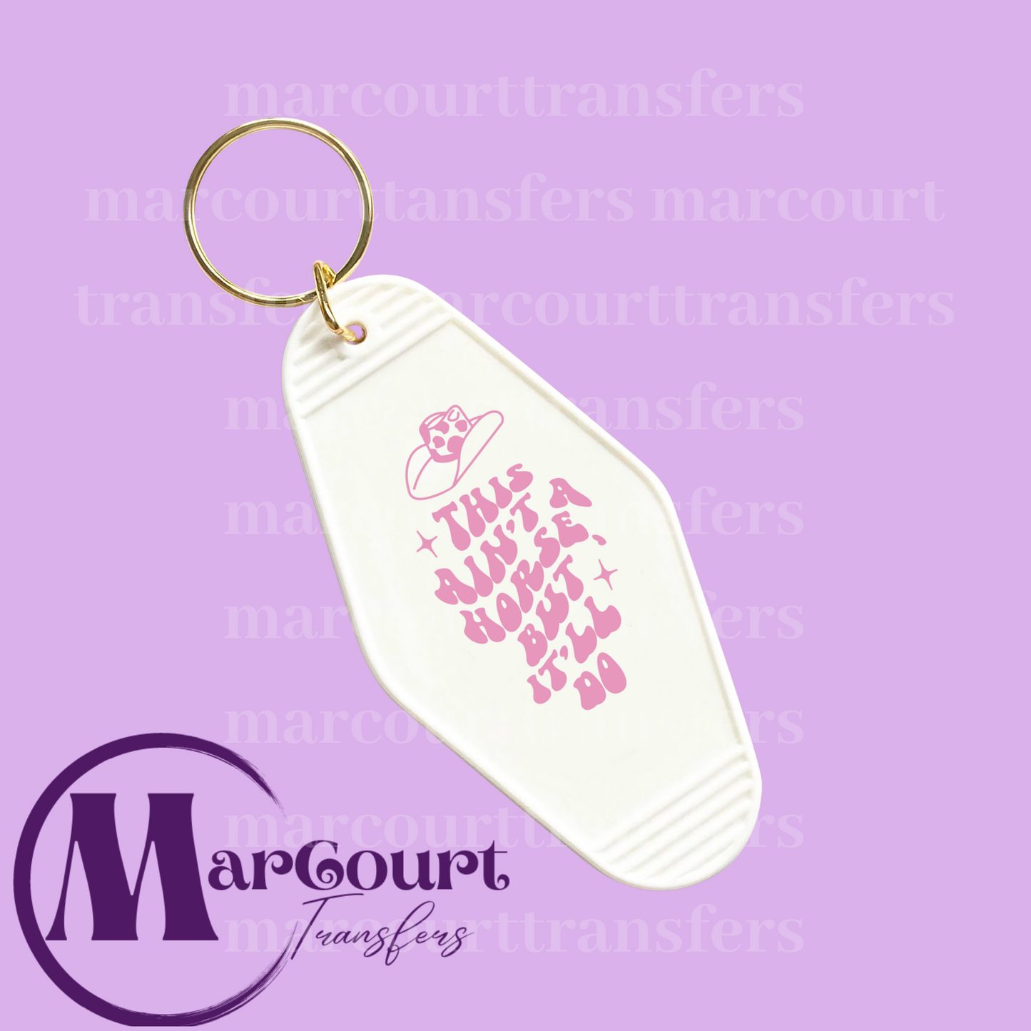 THIS AINT A HORSE BUT IT WILL DO-KEYCHAIN-DECAL-UV DTF