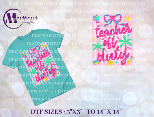 DTF-TEACHER OFF DUTY